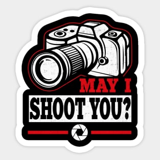 May I Shoot You? Sticker